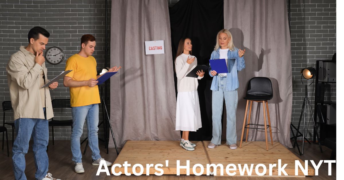 Actors' Homework NYT