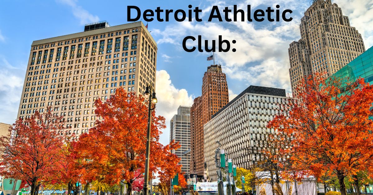 Detroit Athletic Club: