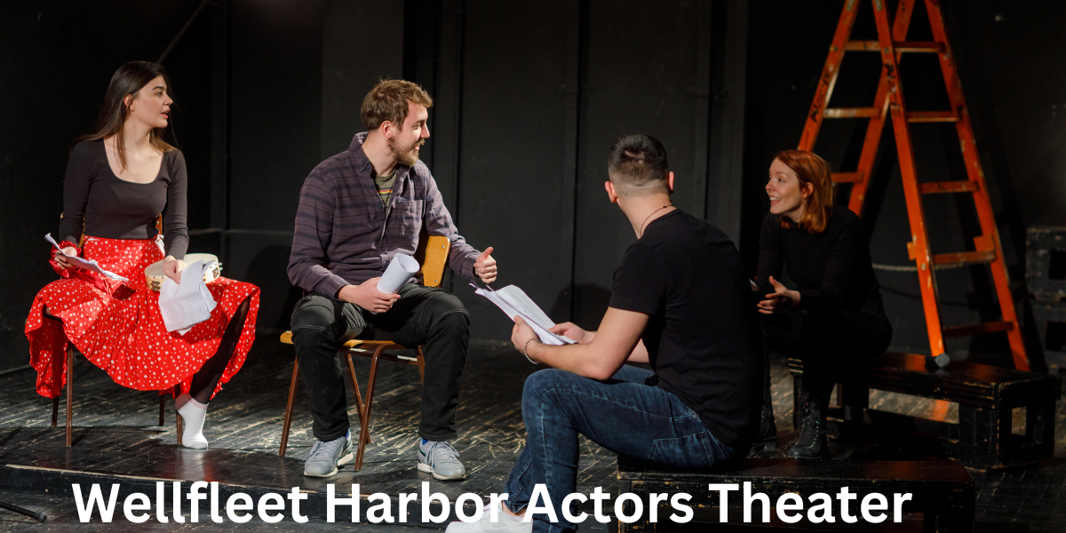 Wellfleet Harbor Actors Theater