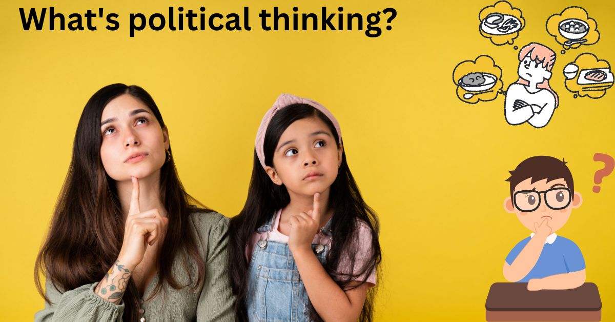 What's political thinking?